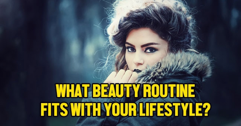 What Beauty Routine Fits With Your Lifestyle?