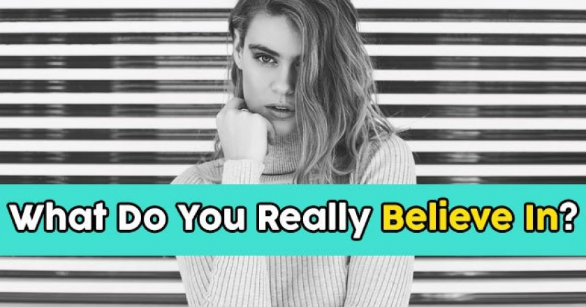 What Do You Really Believe In?