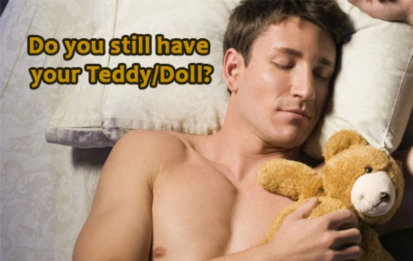 Do you still have your Teddy/Doll?