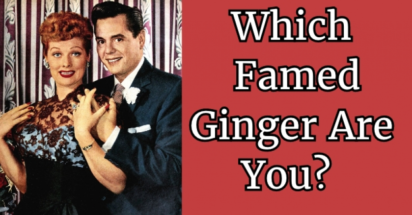 Which Famed Ginger Are You?