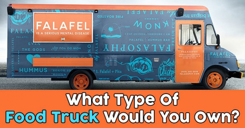 What Type Of Food Truck Would You Own?