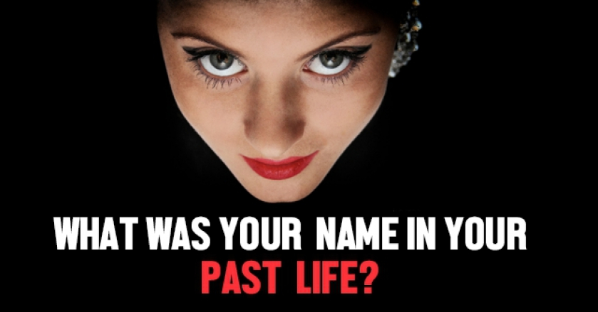 What Was Your Name In Your Past Life?