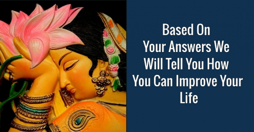 Based On Your Answers We Will Tell You How You Can Improve Your Life