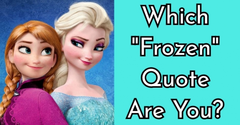 Which “Frozen” Quote Are You?