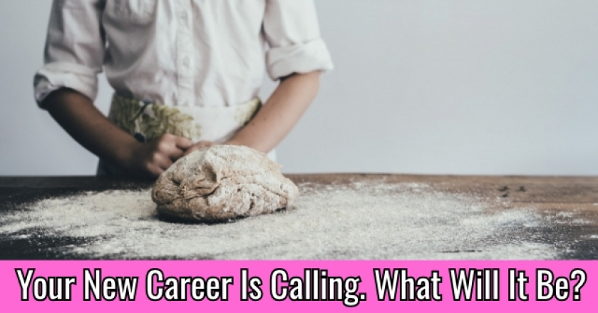 Your New Career Is Calling. What Will It Be?