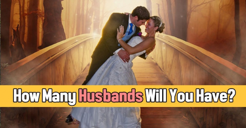 How Many Husbands Will You Have?