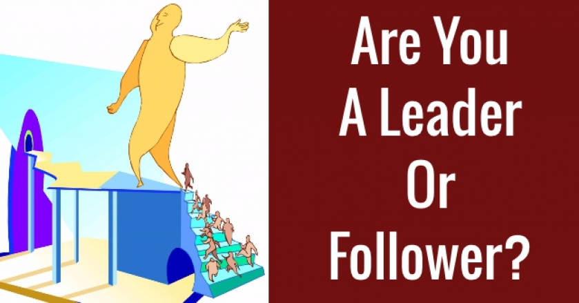 Are You A Leader Or Follower?