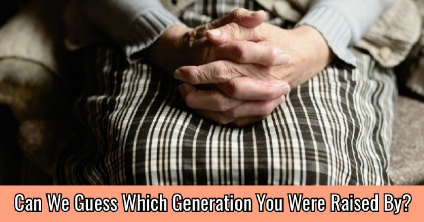 Can We Guess Which Generation You Were Raised By?