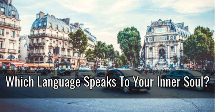 Which Language Speaks To Your Inner Soul?