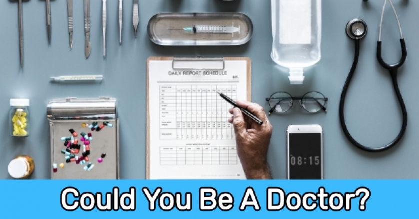 Could You Be A Doctor?