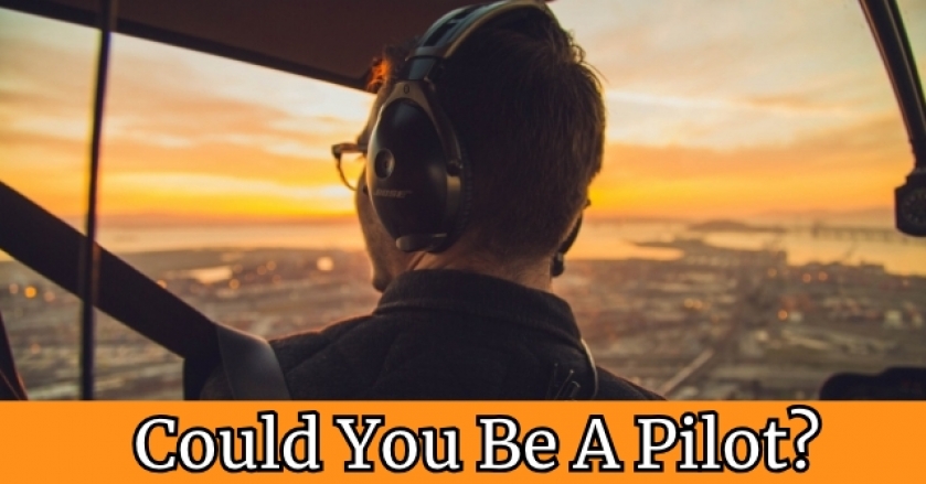 Could You Be A Pilot?