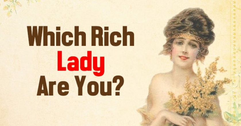 Which Rich Lady Are You?