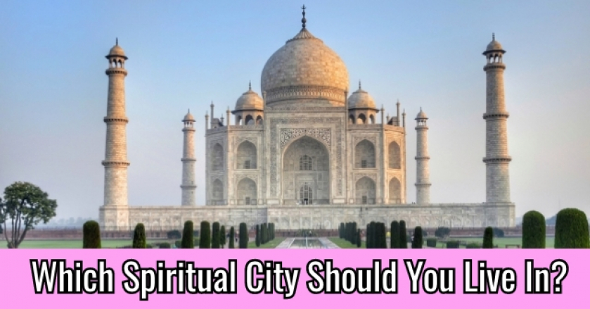Which Spiritual City Should You Live In?