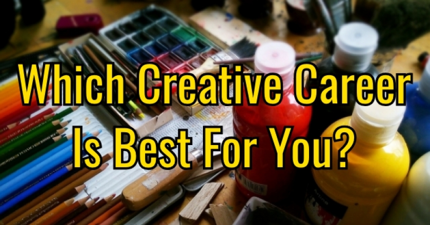 Which Creative Career Is Best For You?