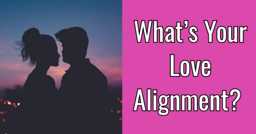 What’s Your Love Alignment?