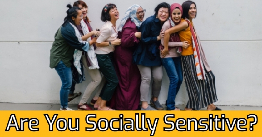 Are You Socially Sensitive?