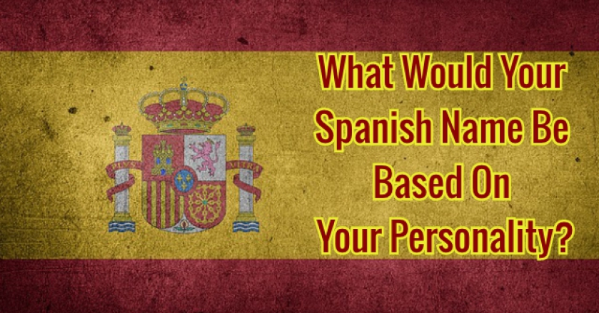 What Would Your Spanish Name Be Based On Your Personality?
