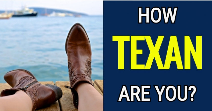 How Texan Are You?