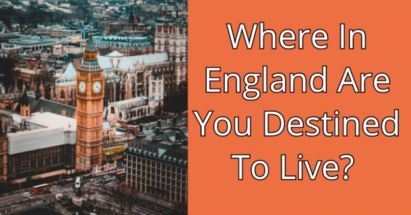 Where In England Are You Destined To Live?