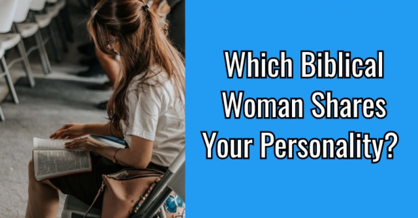 Which Biblical Woman Shares Your Personality?