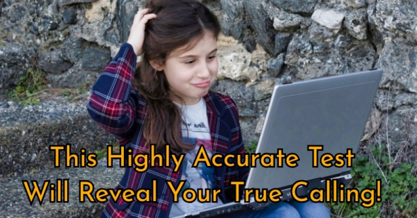 This Highly Accurate Test Will Reveal Your True Calling!