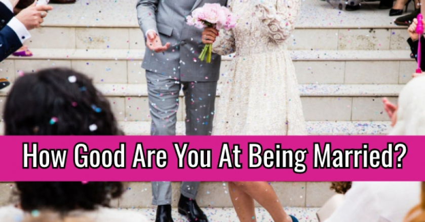 How Good Are You At Being Married? - GetFunWith