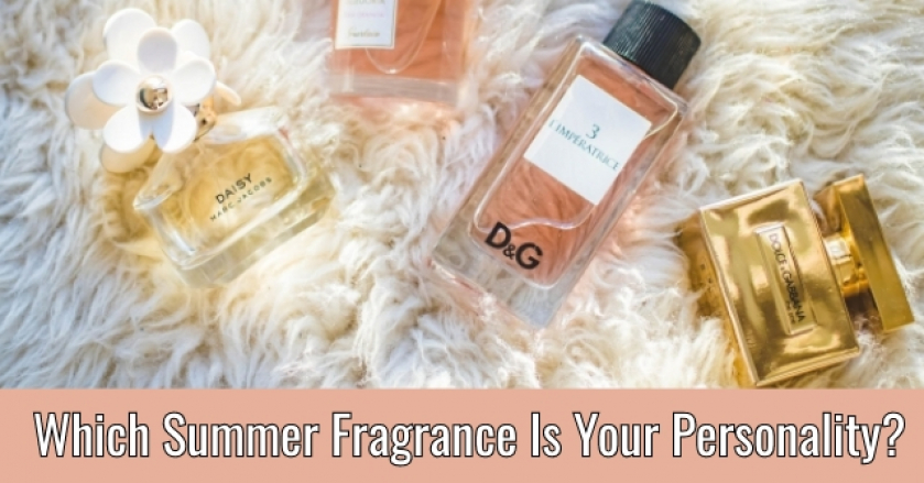 Which Summer Fragrance Is Your Personality?