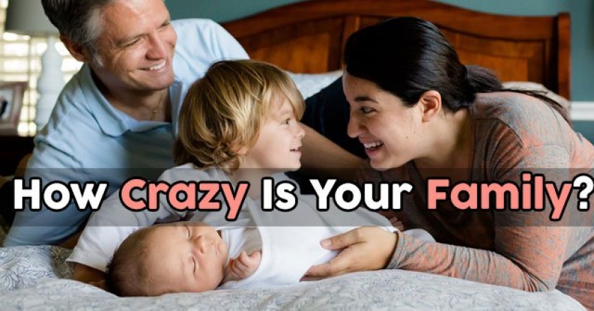 How Crazy Is Your Family?