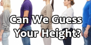 Can We Guess Your Height?