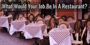 What Would Your Job Be In A Restaurant?