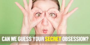 Can We Guess Your Secret Obsession?