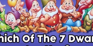 Which Of The 7 Dwarfs Are You?