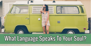 What Language Speaks To Your Soul?