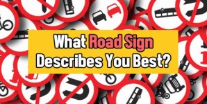 What Road Sign Describes You Best?