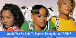 Would You Be Able To Survive Living In the 1990s?