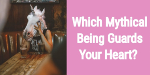 Which Mythical Being Guards Your Heart?