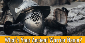 What’s Your Ancient Warrior Name?