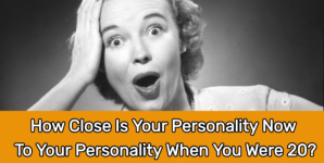 How Close Is Your Personality Now To Your Personality When You Were 20?
