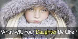 What Will Your Daughter Be Like?