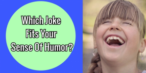 Which Joke Fits Your Sense Of Humor?