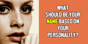 What Should Be Your Name Based On Your Personality?