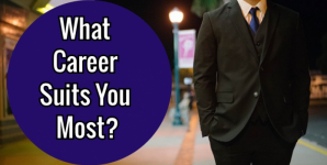 What Career Suits You Most?