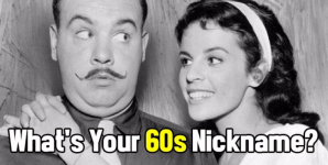 What’s Your 60s Nickname?