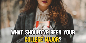 What Should’ve Been Your College Major?