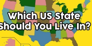 Which US State Should You Live In?