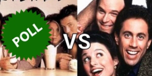 Which is the better TV show, Friends or Seinfeld ?