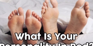 What Is Your Personality In Bed?