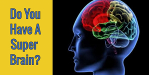 Do You Have A Super Brain?