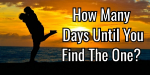 How Many Days Until You Find The One?