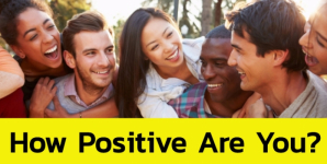 How Positive Are You?